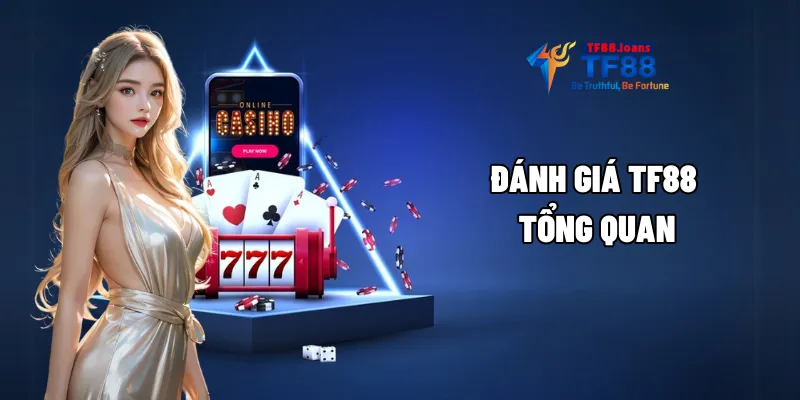 Đánh giá TF88 tổng quan